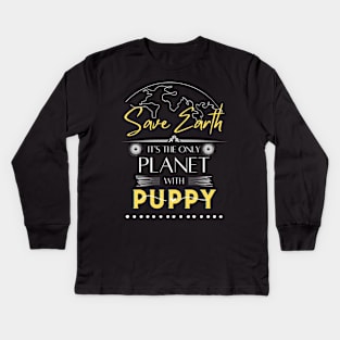 Save Earth it's the Only Planet With Puppy Earth Day T Shirts Funny Green Environmental Graphic Novelty Tees for Mens Kids Long Sleeve T-Shirt